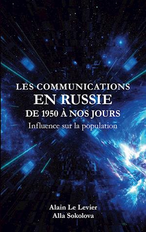 Les Communications en Russie de 1950 à nos jours