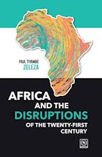 Africa and the Disruptions of the Twenty-first Century