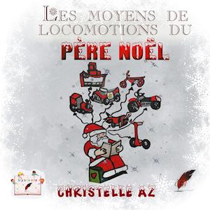 Les moyens de locomotion du Père Noël