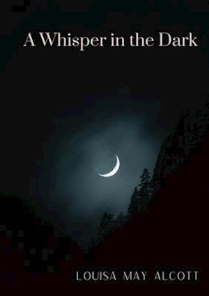 A Whisper in the Dark