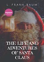 The Life and Adventures of Santa Claus