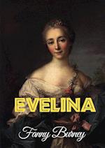 Evelina: or the History of a Young Lady's Entrance into the World 