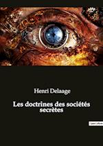 Les doctrines des sociétés secrètes