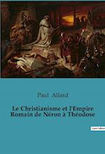 Le Christianisme et l'Empire Romain de Néron à Théodose