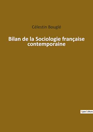 Bilan de la Sociologie française contemporaine