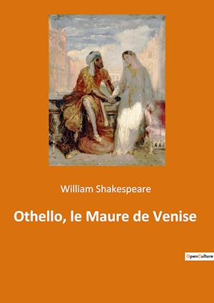 Othello, le Maure de Venise