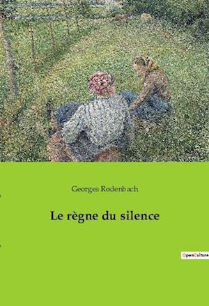 Le règne du silence