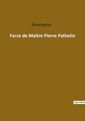 Farce de Maître Pierre Pathelin