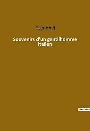 Souvenirs d'un gentilhomme italien