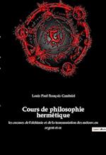 Cours de philosophie hermétique