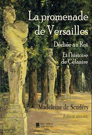 La promenade de Versailles, dédiée au Roi