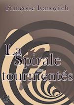 La spirale des tourmentés