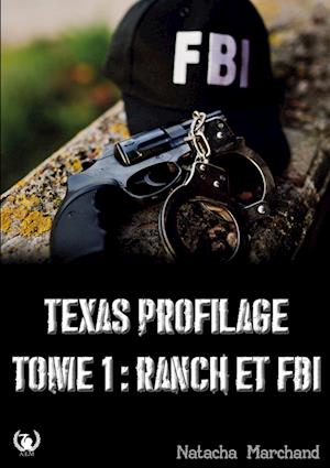 Texas Profilage tome 1