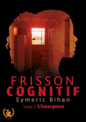 Frisson Cognitif - Tome 2