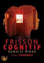 Frisson Cognitif - Tome 2