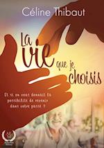 La vie que je choisis