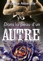 Dans la peau d''un autre - Tome 1