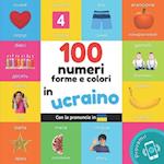 100 numeri, forme e colori in Ucraino