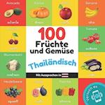 100 Früchte und Gemüse auf thailändisch