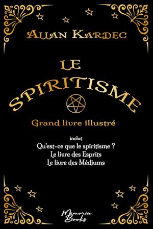 Le spiritisme - Grand livre illustré