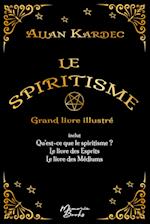 Le spiritisme - Grand livre illustré