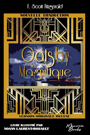 Gatsby le magnifique, traduction 2023 illustrée, impression premium, incluant la VO ¿The Great Gatsby¿