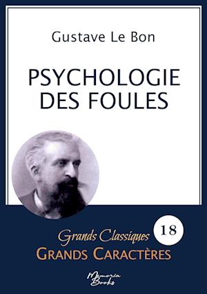 Psychologie des foules en grands caractères