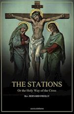 The Stations, Or the Holy Way of the Cross : Illustrated in colors - New edition in Large Print