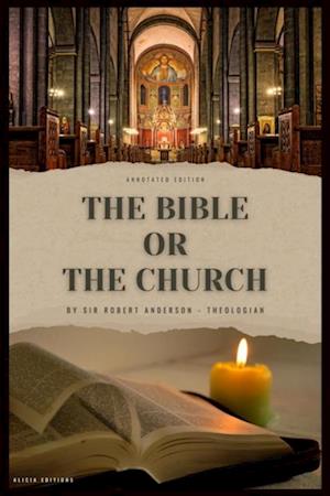 Bible or the Church