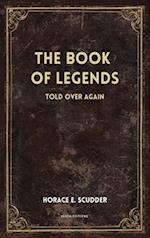 The Book of Legends: Told over again (New Illustrated Large Print Edition) 