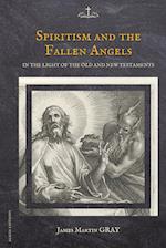 Spiritism and the Fallen Angels