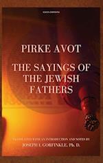 Pirke Avot: The Sayings of the Jewish Fathers, translated with an Introduction and Notes 