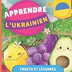 Apprendre l'ukrainien - Fruits et légumes