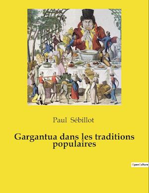 Gargantua dans les traditions populaires