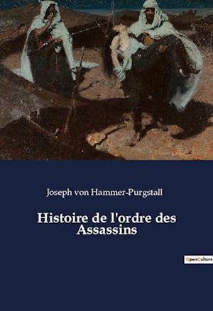 Histoire de l'ordre des Assassins