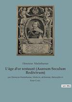 L'âge d'or restauré (Aureum Seculum Redivivum)