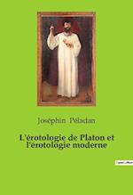 L'érotologie de Platon et l'érotologie moderne