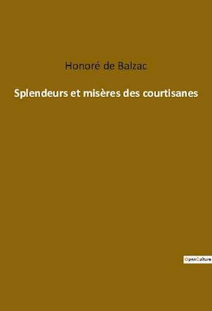 Splendeurs et misères des courtisanes