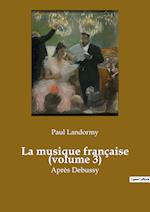La musique française (volume 3)