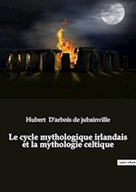Le cycle mythologique irlandais et la mythologie celtique