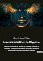 Les états superficiels de l'Hypnose