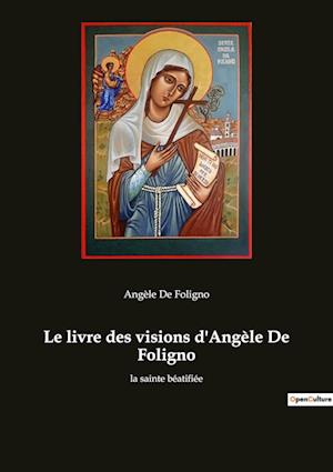 Le livre des visions d'Angèle De Foligno