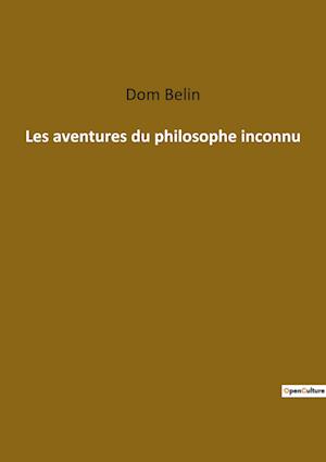 Les aventures du philosophe inconnu