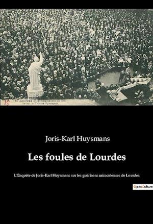 Les foules de Lourdes