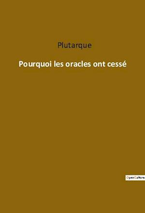 Pourquoi les oracles ont cessé