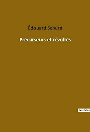 Précurseurs et révoltés