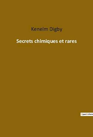 Secrets chimiques et rares