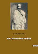 Sous le chêne des druides