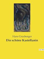 Die schöne Kastellanin