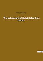 The adventure of Saint Colomba's clerics